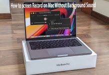 How to Screen Record on Mac Without Background Sound How to screen Record on Mac Without Background Sound