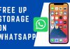 How to free up WhatsApp space on iPhone How to free up WhatsApp space on iPhone