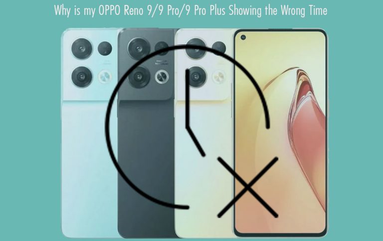 Why and How to Fix Your OPPO Reno 9 Time