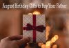 August Birthday Gifts to Buy Your Father