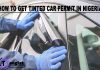 How To Get Tinted Car Permit In Nigeria
