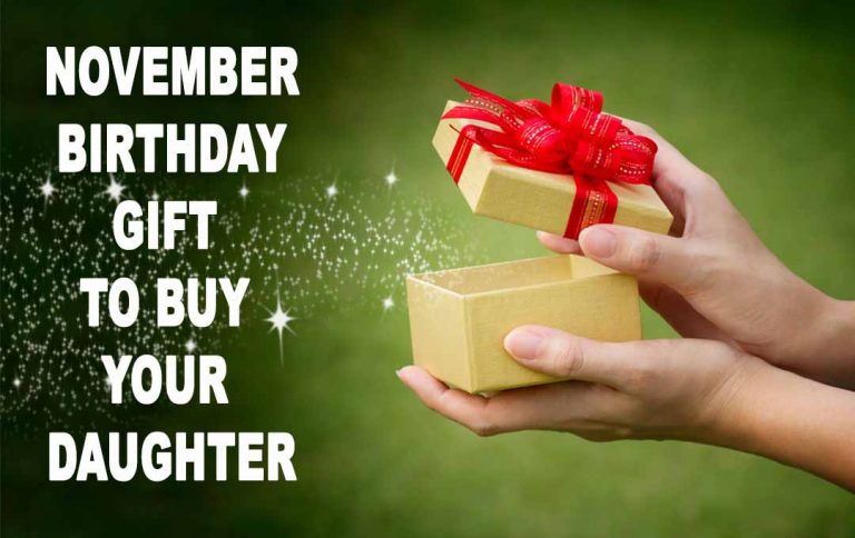 November Birthday Gift Buy Dughter 2023