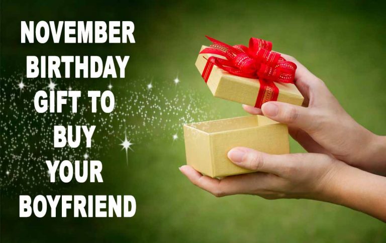 November Birthday Gift to Buy Your Boyfriend 2023