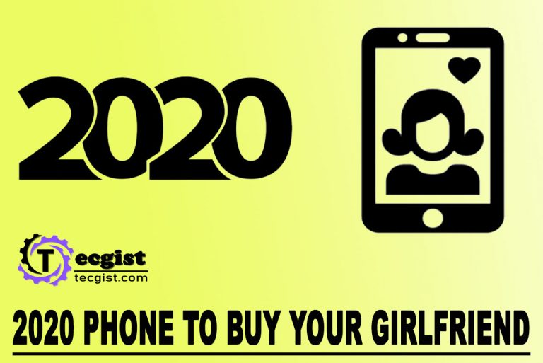 2020 Phone to Buy Your Girlfriend