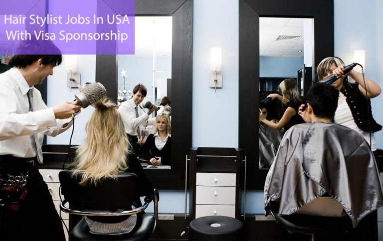 Hair Stylist Jobs In USA With Visa Sponsorship